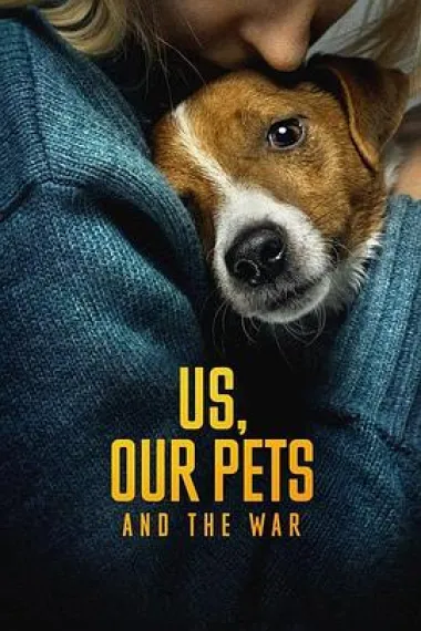 Us, Our Pets and the War 下载