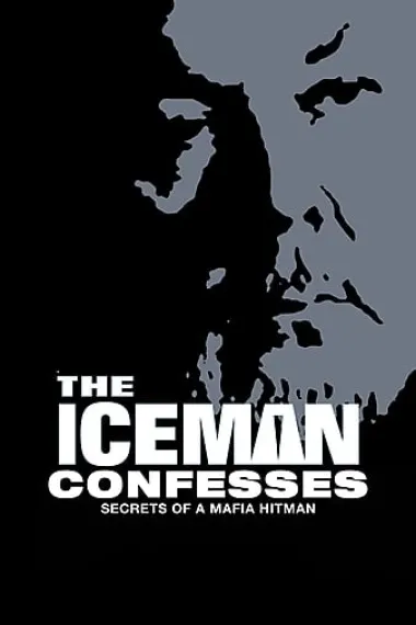 The Iceman Confesses: Secrets of a Mafia Hitman 下载