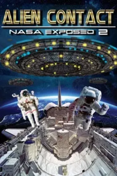 Alien Contact: NASA Exposed 2 下载